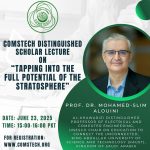 Event: COMSTECH Distinguished Scholar Lecture on “Tapping into the Full Potential of the Stratosphere”