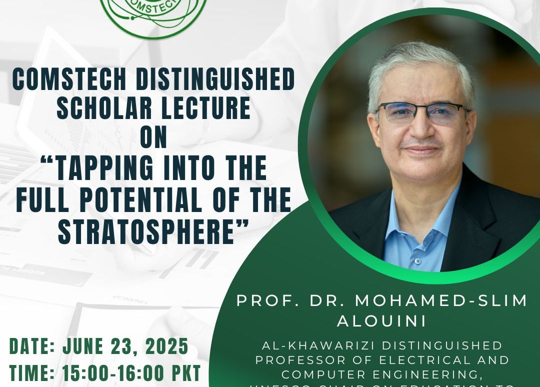 Read more about the article Event: COMSTECH Distinguished Scholar Lecture on “Tapping into the Full Potential of the Stratosphere”