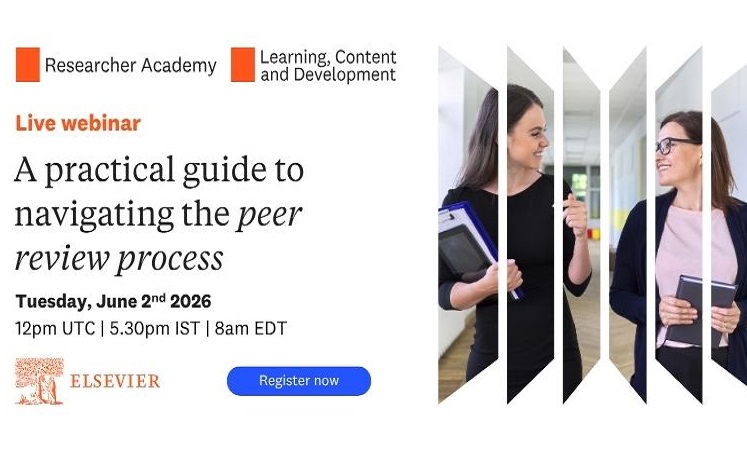 Event: Live Webinar on Practical Guide to Navigating The Peer Review Process – Elsevier Researcher Academy